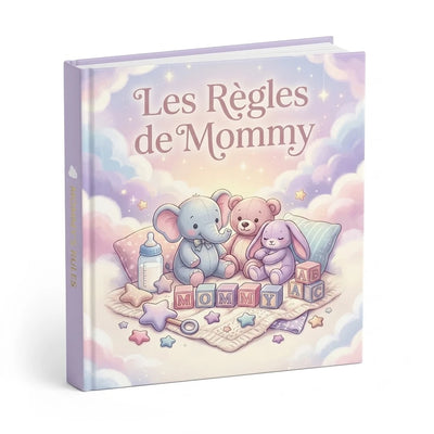 Les Règles de Mommy : Le Guide Pratique de la Discipline et de l'Obéissance